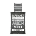 Produktbild: Herding Sprüche Bettwäsche-Set, Wendemotiv, Kopfkissenbezug 80 x 80 cm, Bettbezug 135 x 200 cm, Baumwolle/Renforcé, Grau/Weiß