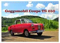 Produktbild: CALVENDO Wandkalender Goggomobil Coupè 250 TS (Wandkalender 2026 DIN A4 quer), CALVENDO Mona