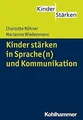 Produktbild: Kinder stärken in Sprache(n) und Kommunikation (Kin... | Buch | Zustand sehr gut