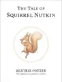 Produktbild: Beatrix Potter The Tale of Squirrel Nutkin (Gebundene Ausgabe)