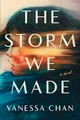 Produktbild: The Storm We Made Vanessa Chan