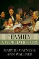 Produktbild: The Family: A World History (New Ox..., Maynes, Mary Jo