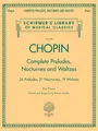 Produktbild: Frédéric Chopin Complete Preludes Nocturnes Waltzes für Klavier | Klaviernoten für Fortgeschrittene Pianisten | Romantisches Piano Songbook | ... Library of Musical Classics, Band 2056)