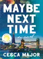 Produktbild: Maybe Next Time: A Reese Witherspoon Book Club Pick