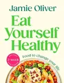Produktbild: Eat Yourself Healthy ~ Jamie Oliver ~  9780241657836