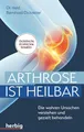 Produktbild: Arthrose ist heilbar von Bernhard Dickreiter (2021, Taschenbuch) UNGELESEN