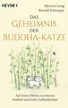 Produktbild: Das Geheimnis der Buddha-Katze: Auf leisen Pfoten z... | Buch | Zustand sehr gut