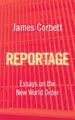 Produktbild: Reportage: Essays on the New World Order by James Corbett [Paperback]