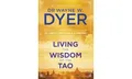 Produktbild: Living the Wisdom of the Tao: The Complete Tao Te Chin by Dyer, Wayne 1781804249
