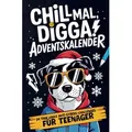 Produktbild: Chill Mal, Digga! Adventskalender für Teenager Jungs und Mädchen