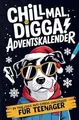Produktbild: Chill Mal, Digga! Adventskalender für Teenager Jung... | Buch | Zustand sehr gut