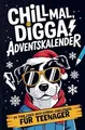 Produktbild: Chill Mal, Digga! Adventskalender für Teenager Jungs... | Buch | Zustand wie neu