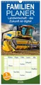 Produktbild: Familienplaner 2026 - Landwirtschaft - die Zukunft ist digital mit 5 Spalten (Wandkalender, 21 cm x 45 cm), CALVENDO: Hightech in landwirtschaftlichen Maschinen. (CALVENDO Technologie)