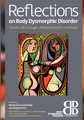 Produktbild: Nicole Schnackenberg Sergio Petro | Reflections on Body Dysmorphic Disorder