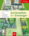 Produktbild: Gartenpläne für Einsteiger: Einfach nachmachen: Praxisbeispiele für kleine Gärten