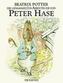 Produktbild: Die gesammelten Abenteuer von Peter Hase: Der Band enthält die Geschichte v ...