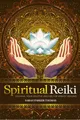 Produktbild: Spiritual Reiki: Channel Your Intui..., Thomas, Sarah P