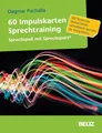 Produktbild: 60 Impulskarten Sprechtraining | Dagmar Puchalla | Deutsch | Box | 60 S. | 2017