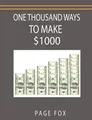 Produktbild: One Thousand Ways to Make $1000 | Page Fox (u. a.) | Taschenbuch | Englisch