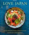 Produktbild: Aaron Israel - Love Japan   Recipes from our Japanese American Kitchen - G245z