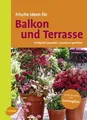 Produktbild: Frische Ideen für Balkon  Terrasse: Erfolgreich ges... | Buch | Zustand wie neu