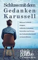 Produktbild: Schluss mit dem Gedankenkarussell - Bewusst Grübeln... | Buch | Zustand sehr gut