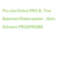 Produktbild: Pro-Ject Debut PRO B, True Balanced Plattenspieler , Satin Schwarz PRODPROBB