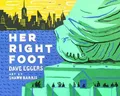 Produktbild: Dave Eggers Her Right Foot (Gebundene Ausgabe)