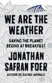 Produktbild: We are the Weather: Saving the Planet Begins at Breakfas... | Buch | Zustand gut