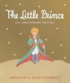 Produktbild: Little Prince 75th Anniversary Edition: Includes the History and Making of the Classic Story