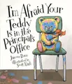 Produktbild: Jancee Dunn I'm Afraid Your Teddy Is in the Prin (Gebundene Ausgabe) (US IMPORT)