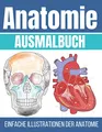 Produktbild: Anatomie Ausmalbuch: Einfache Illustrationen der Anatomie
