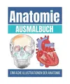 Produktbild: Anatomie Ausmalbuch: Einfache Illustrationen der Anatomie, Press, Bee Art