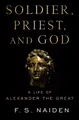 Produktbild: F. S. Naiden Soldier, Priest, and God (Taschenbuch)