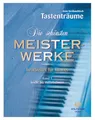 Produktbild: Tastenträume - Die schönsten Meisterwerke 1