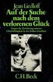 Produktbild: Auf der Suche nach dem verlorenen Glück. Gegen die Zerst... | Buch | Zustand gut