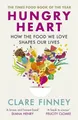 Produktbild: Clare Finney - Hungry Heart   How the food we love shapes our lives  T - G245z