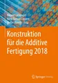 Produktbild: Konstruktion für die Additive Fertigung 2018 Roland Lachmayer