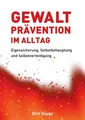 Produktbild: Gewaltprävention im Alltag Dirk Zeuge Taschenbuch 196 S. Deutsch 2021 tredition