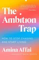 Produktbild: Amina AlTai The Ambition Trap (Gebundene Ausgabe)