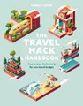 Produktbild: Lonely Planet Lonely Planet The Travel Hack Handbook (Taschenbuch) Lonely Planet