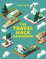Produktbild: Lonely Planet The Travel Hack Handbook: How to Make... | Buch | Zustand sehr gut