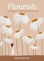 Produktbild: Steph Edwards - Flourish   A Journey of Healing and Growth - Hardback - G245z
