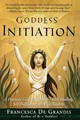 Produktbild: Goddess Initiation: A Practical Cel..., de Grandis, Fra