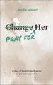 Produktbild: Amanda Hayhurst Pray for Her (Taschenbuch) (US IMPORT)