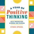 Produktbild: Cyndie Spiegel A Year of Positive Thinking (Taschenbuch)
