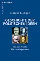 Produktbild: Geschichte der politischen Ideen: Von der Antike bis zur Gegenwart (C.H.BECK Wissen)