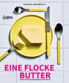 Produktbild: Kochbuch Eine Flocke Butter Die fetten Klassiker der deutschen Küche Hannes Arendholz
