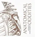 Produktbild: Alice Roberts Anatomical Oddities (Gebundene Ausgabe)