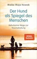 Produktbild: Der Hund als Spiegel des Menschen ~ Maike Maja Nowak ~  9783442394050